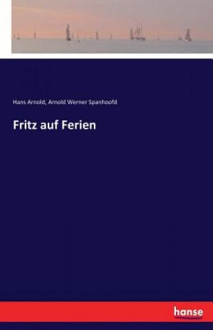 Livre Fritz auf Ferien Dr Hans Arnold