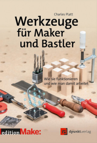 Книга Werkzeuge für Maker und Bastler Charles Platt