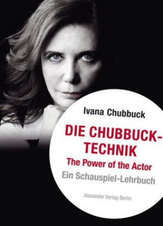 Книга Die Chubbuck-Technik Ivana Chubbuck