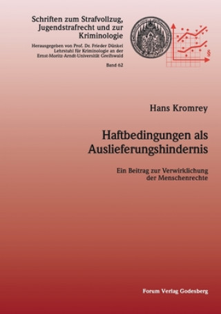 Kniha Haftbedingungen als Auslieferungshindernis Hans Kromrey