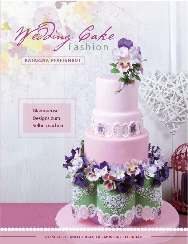 Книга Wedding Cake Fashion Katarina Pfaffenrot