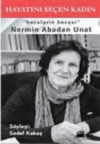 Könyv Hocalarin Hocasi Nermin Abadan Unat Sedef Kabas