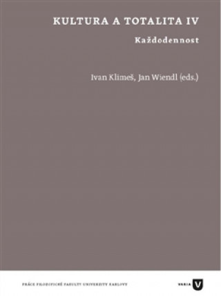 Kniha Kultura a totalita IV Ivan Klimeš