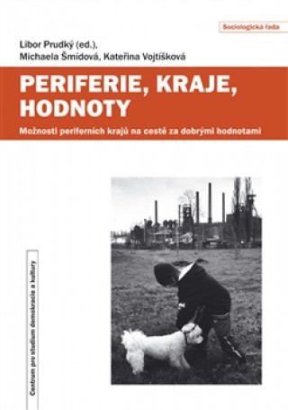 Βιβλίο Periferie, kraje, hodnoty Kateřina Vojtíšková