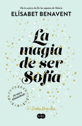Könyv La magia de ser Sofia / The Magic of Being Sofia Elisabet Benavent