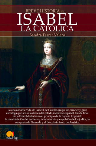 Könyv Breve historia de Isabel la Católica SANDRA FERRER VALERO