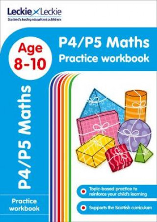 Könyv P4/P5 Maths Practice Workbook Leckie & Leckie