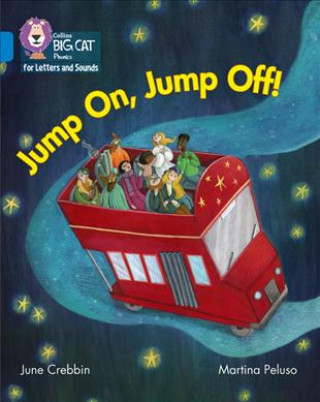 Knjiga Jump On, Jump Off! June Crebbin