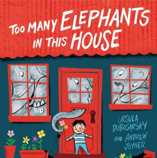 Knjiga Too Many Elephants in this House Ursula Dubosarsky