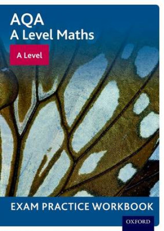 Książka AQA A Level Maths: A Level Exam Practice Workbook (Pack of 10) David Baker