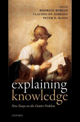 Knjiga Explaining Knowledge Rodrigo Borges