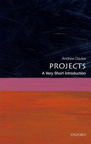 Kniha Projects: A Very Short Introduction Andrew Davies