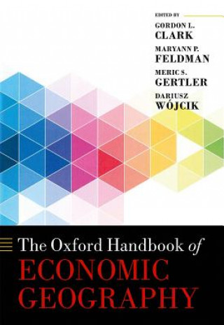 Könyv New Oxford Handbook of Economic Geography collegium