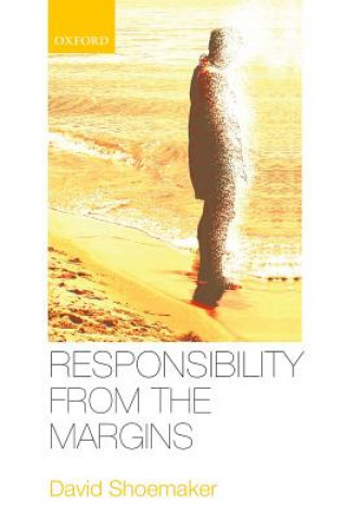 Book Responsibility from the Margins David Shoemaker