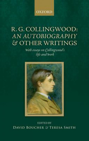 Livre R. G. Collingwood: An Autobiography and other writings David Boucher