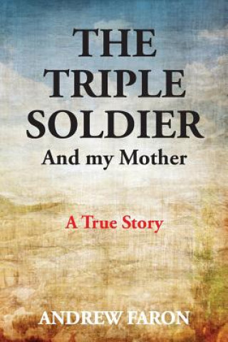 Carte Triple Soldier Andrew Faron