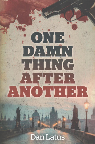 Carte One Damn Thing After Another Dan Latus