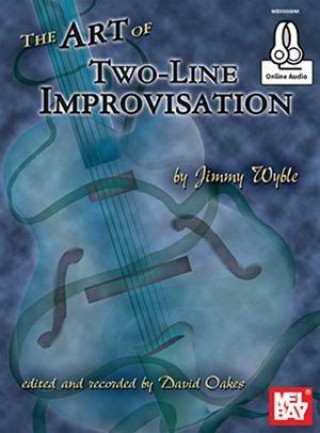 Carte Art Of Two-Line Improvisation Book JIMMY WYBLE