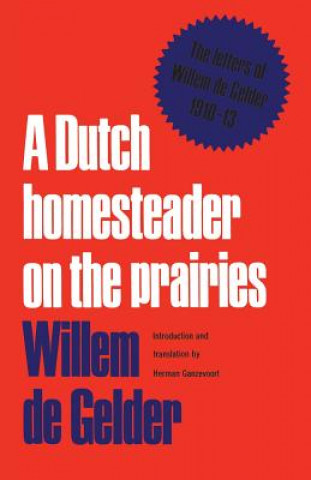 Carte Dutch Homesteader on the Prairies WILLEM DE GELDER