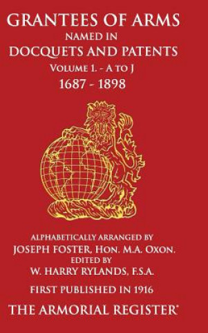 Книга Grantees of Arms Joseph Foster