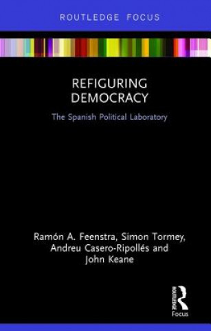Knjiga Refiguring Democracy Simon Tormey