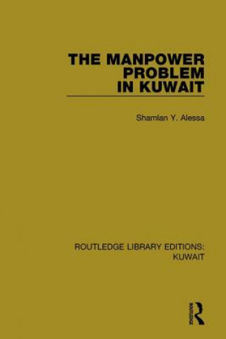 Kniha Manpower Problem in Kuwait Shamlan Y. Alessa