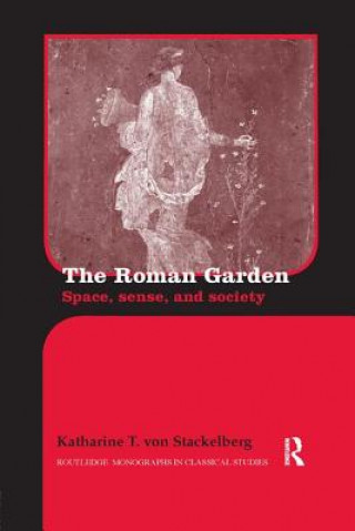 Kniha Roman Garden Katharine T. von Stackelberg
