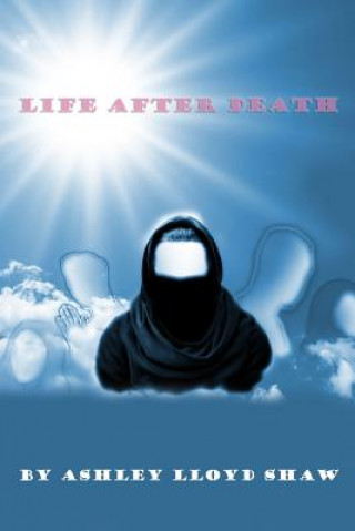 Könyv Life After Death Ashley Lloyd Shaw