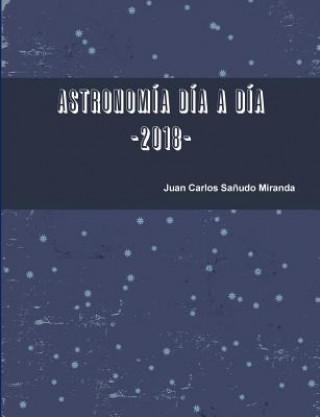 Carte Astronomia Dia a Dia. 2018. Juan Carlos Sanudo Miranda