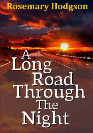 Книга Long Road Through the Night Rosemary Hodgson