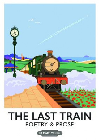 Knjiga Last Train Marc Young