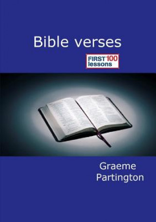 Carte Bible Verses: First 100 Lessons Graeme Partington