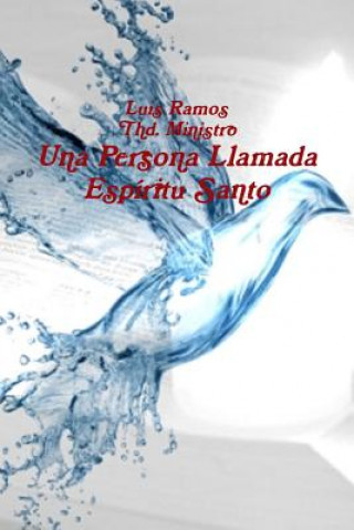 Knjiga Persona Llamada Espiritu Santo Luis Ramos