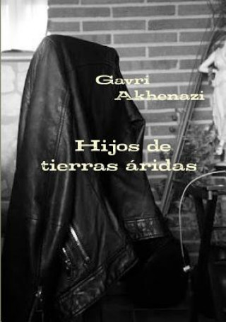 Buch Hijos De Tierras Aridas Gavri Akhenazi