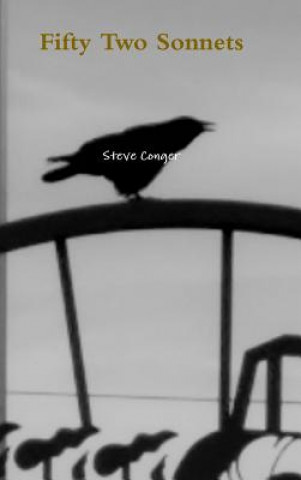 Knjiga Fifty Two Sonnets Steve Conger