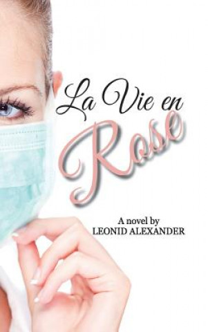 Kniha Vie En Rose Leonid Alexander