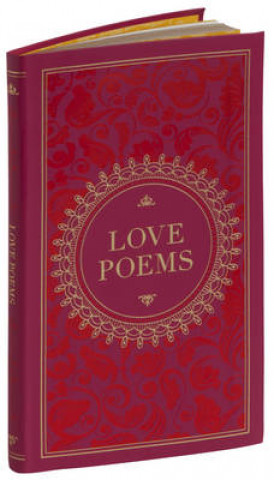Könyv Love Poems (Barnes & Noble Collectible Classics: Pocket Edition) Various Authors ..
