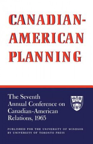 Kniha Canadian-American Planning UNIVERSITY OF WINDSO