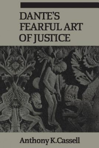 Kniha Dante's Fearful Art of Justice ANTHONY K. CASSELL