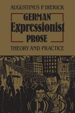 Kniha German Expressionist Prose AUGUSTINUS DIERICK