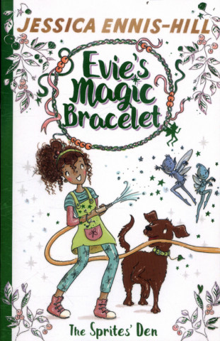 Książka Evie's Magic Bracelet: The Sprites' Den Jessica Ennis-Hill