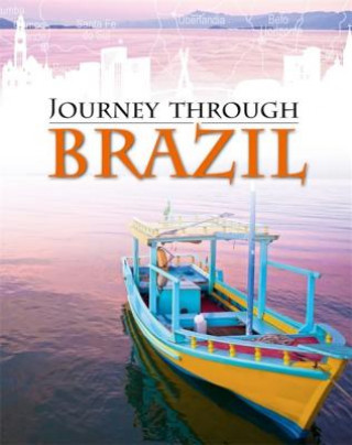 Kniha Journey Through: Brazil Liz Gogerly