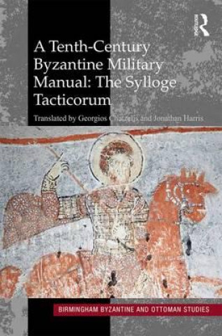 Carte Tenth-Century Byzantine Military Manual: The Sylloge Tacticorum 