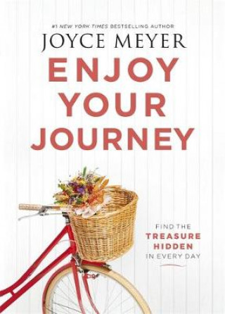 Kniha Enjoy Your Journey Joyce Meyer