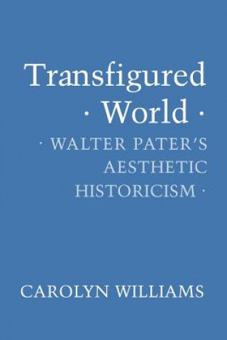 Libro Transfigured World CAROLYN WILLIAMS