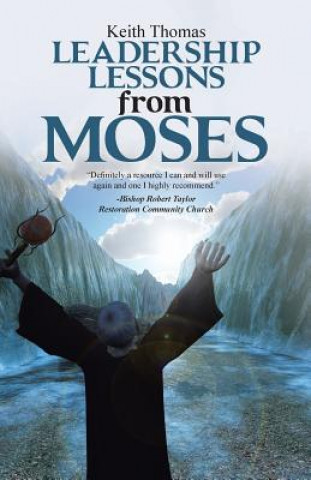 Книга Leadership Lessons from Moses KEITH THOMAS