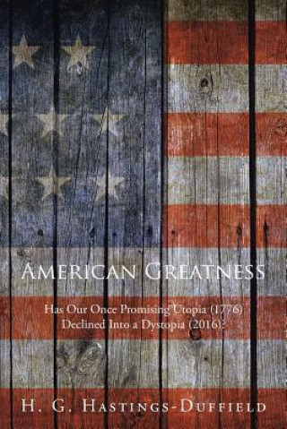 Книга American Greatness H HASTINGS-DUFFIELD