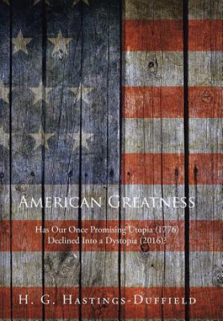 Buch American Greatness H HASTINGS-DUFFIELD