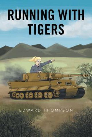 Kniha Running with Tigers EDWARD THOMPSON