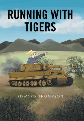 Kniha Running with Tigers EDWARD THOMPSON